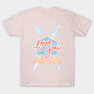 Players Only Love You (Pastel version) T-Shirt